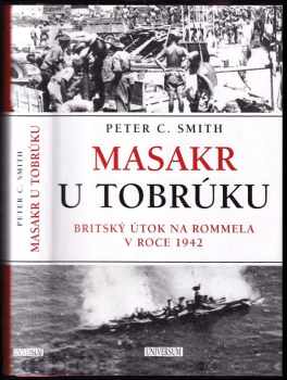 Peter Charles Smith: Masakr u Tobrúku