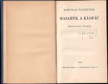 Bohuslav Šantrůček: Masaryk a Klofáč