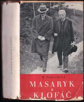 Bohuslav Šantrůček: Masaryk a Klofáč