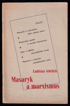 Ladislav Görlich: Masaryk a marxismus