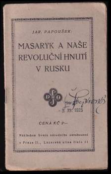 Masaryk a naše revoluční hnutí v Rusku