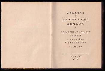 Tomáš Garrigue Masaryk: Masaryk a revoluční armáda