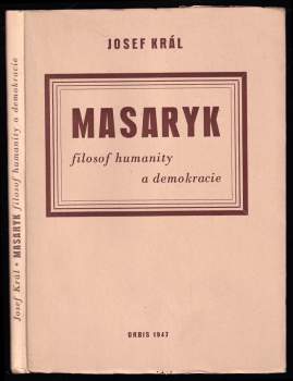 Masaryk, filosof humanity a demokracie