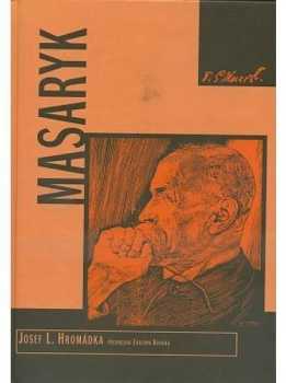 Josef Lukl Hromádka: Masaryk