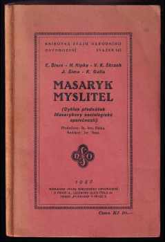 Hubert Ripka: Masaryk myslitel : (cyklus přednášek Masarykovy sociologické společnosti)
