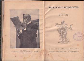 Tomáš Garrigue Masaryk: Masaryk osvoboditel