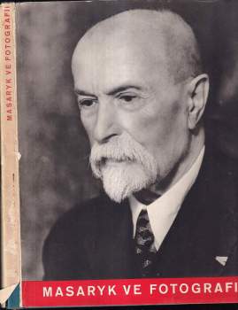 Tomáš Garrigue Masaryk: Masaryk ve fotografii