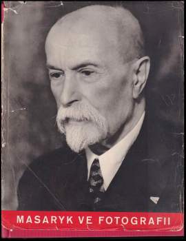 Tomáš Garrigue Masaryk: Masaryk ve fotografii
