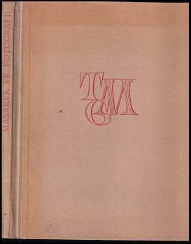 Tomáš Garrigue Masaryk: Masaryk ve fotografii