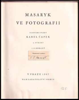 Karel Čapek: Masaryk ve fotografii - VLEPENÝ PODPIS TOMÁŠ GARRIGUE MASARYK