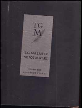 Tomáš Garrigue Masaryk: Masaryk ve fotografii