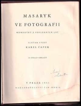 Karel Čapek: Masaryk ve fotografii - Momentky z posledních let
