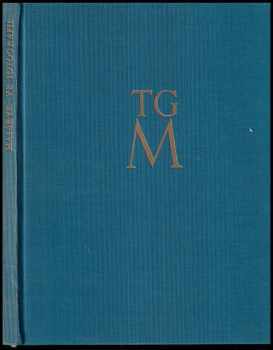 Masaryk ve fotografii : momentky z posledních let - Tomáš Garrigue Masaryk (1932, Čin-Orbis) - ID: 2228662