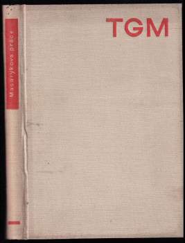 Tomáš Garrigue Masaryk: Masarykova práce