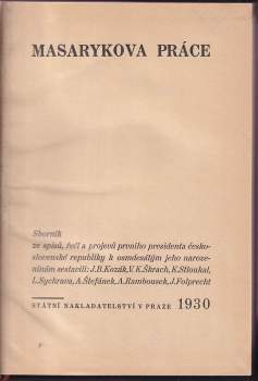 Tomáš Garrigue Masaryk: Masarykova práce