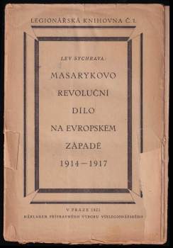 Masarykovo revoluční dílo na evropském západě 1914-1917