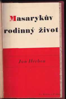 Jan Herben: Masarykův rodinný život