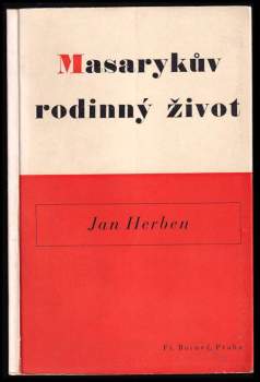Jan Herben: Masarykův rodinný život