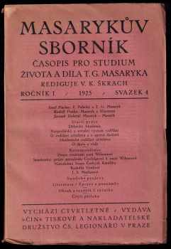 Tomáš Garrigue Masaryk: Masarykův sborník - časopis pro studium života a díla T. G. Masaryka - ročník I. - svazek 1-4