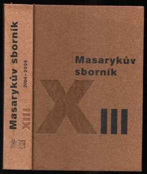 Tomáš Garrigue Masaryk: Masarykův sborník XII