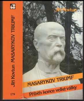 Masarykův triumf : příběh konce velké války