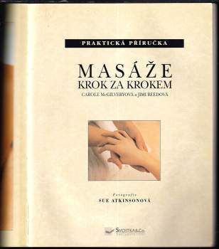 Carole McGilvery: Masáže krok za krokem