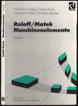 Wilhelm Matek: Maschinenelemente Tabellen
