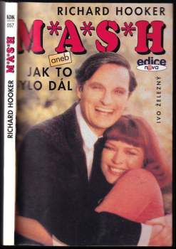 Richard Hooker: M*A*S*H, aneb, Jak to bylo dál