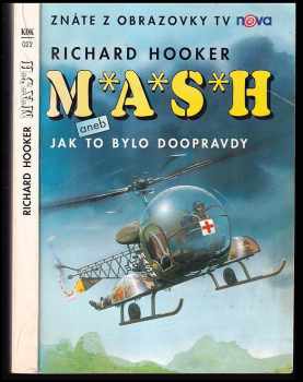 M*A*S*H : aneb Jak to bylo doopravdy