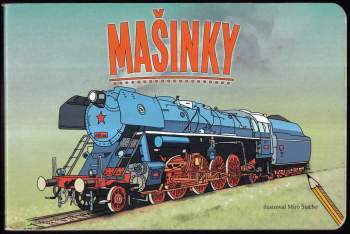 Miro Stacho: Mašinky