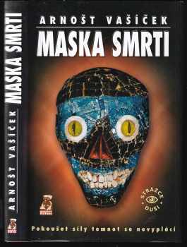 Arnošt Vašíček: Maska smrti