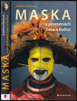 Maska v proměnách času a kultur