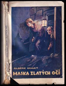 Albéric Cahuet: Maska zlatých očí