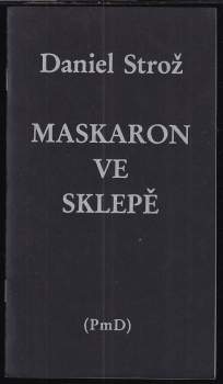 Daniel Strož: Maskaron ve sklepě