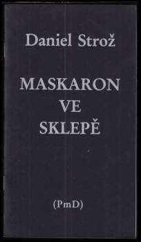 Daniel Strož: Maskaron ve sklepě