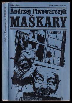 Andrzej Piwowarczyk: Maškary