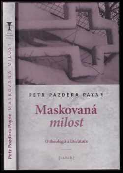 Petr Payne: Maskovaná milost