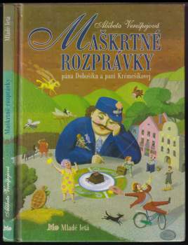 Maškrtné rozprávky pána Dobošíka a pani Krémešíkovej