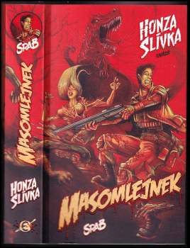 Honza Slívka: Masomlejnek