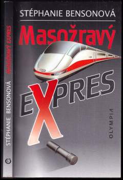 Stéphanie Benson: Masožravý expres