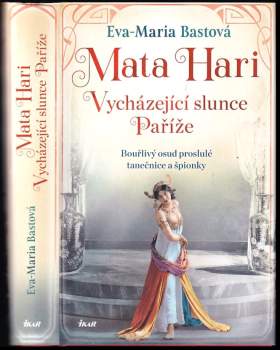 Eva-Maria Bast: Mata Hari