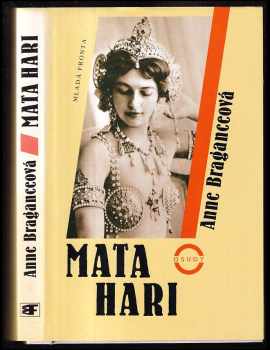 Anne Bragance: Mata Hari : prach v očích