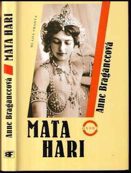 Anne Bragance: Mata Hari : prach v očích