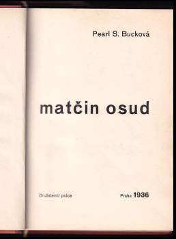Pearl S Buck: Matčin osud