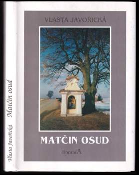 Vlasta Javořická: Matčin osud