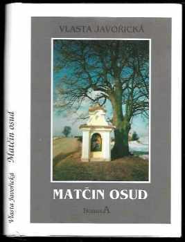 Vlasta Javořická: Matčin osud