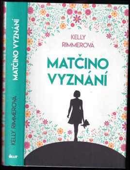 Kelly Rimmer: Matčino vyznání