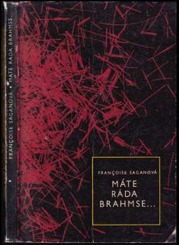 Françoise Sagan: Máte ráda Brahmse