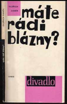 Máte rádi blázny?