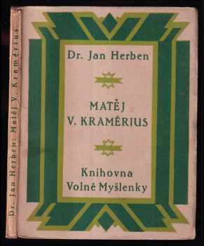 Jan Herben: Matěj V. Kramérius, osvícenský novinář a buditel